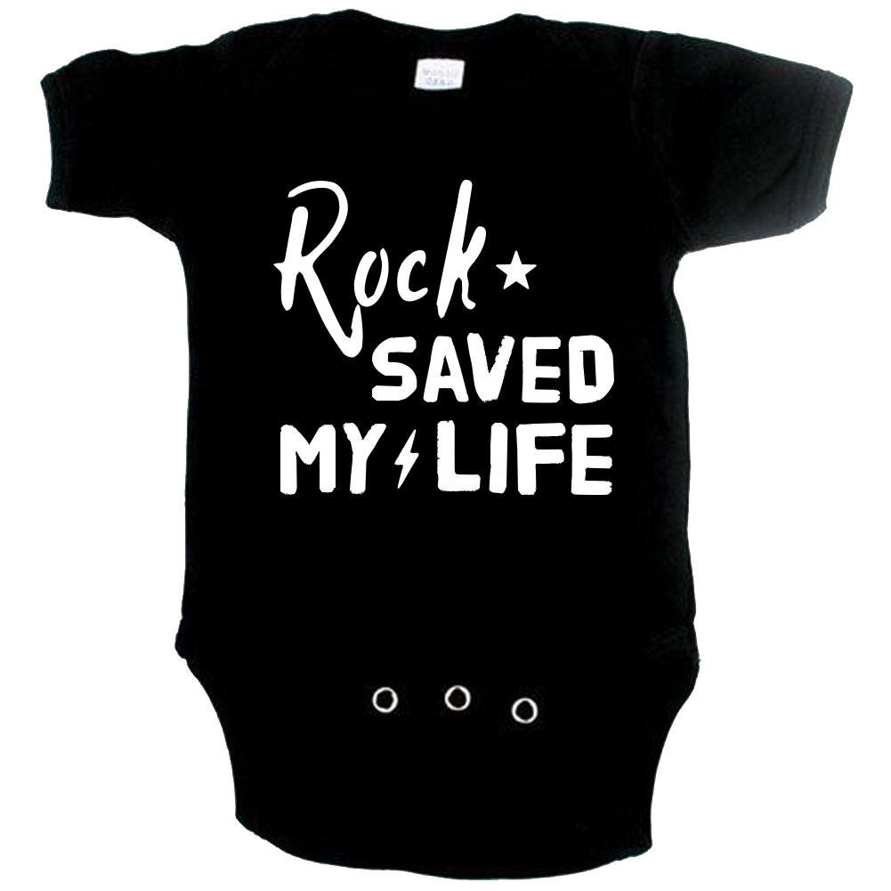 Rock Baby Strampler Rock saved my life